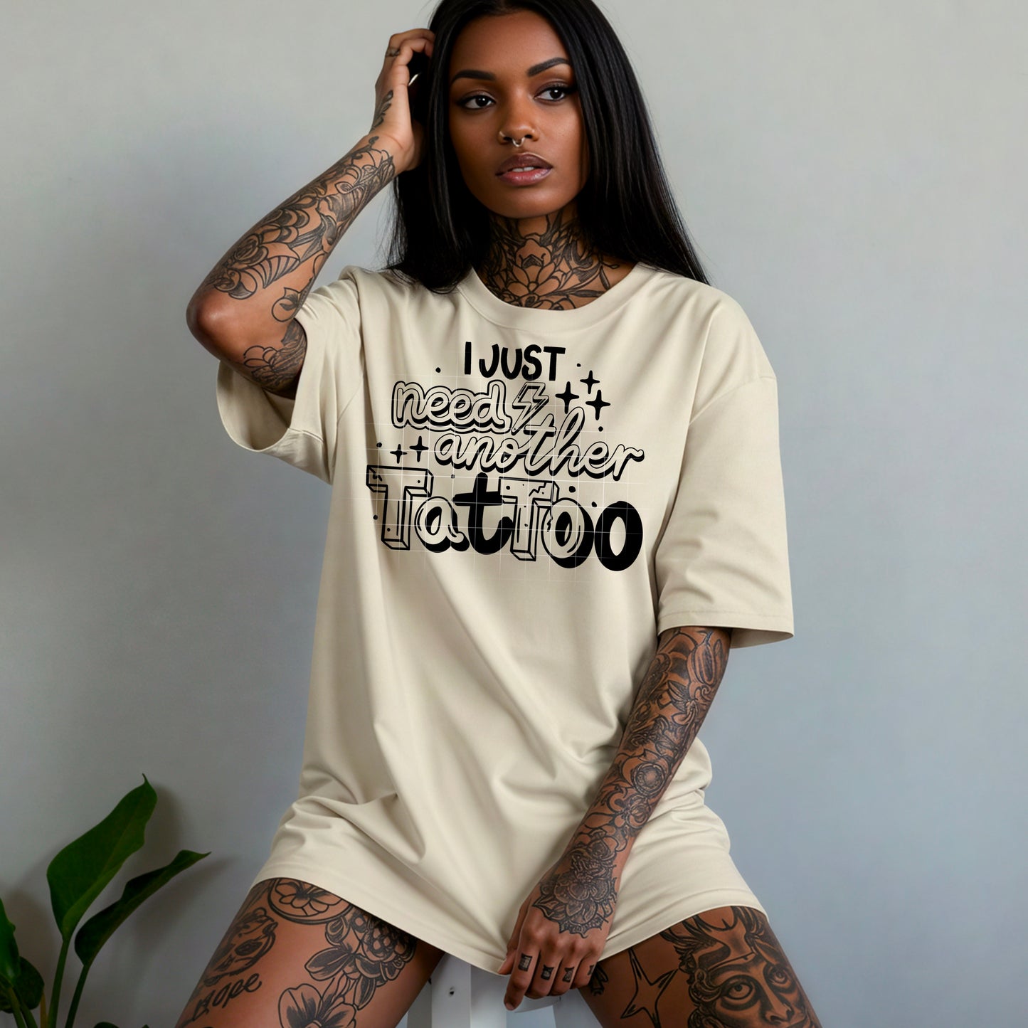I Just Need Another Tattoo Single Color-Ready to Press Transfer