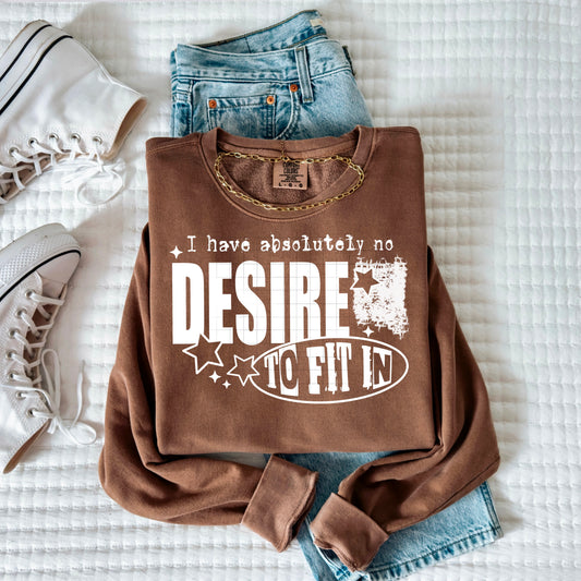 No Desire to Fit in Single Color White-Ready to Press Transfer