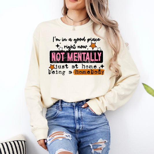 Not Mentally, Just a Homebody Black Words-Ready to Press Transfer