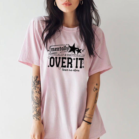 Mentally Over It Black-Ready to Press Transfer