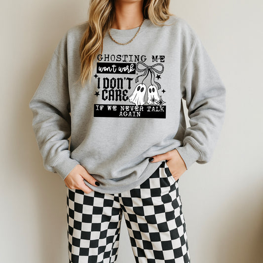 Ghosting Me Won't Work-Ready to Press Transfer