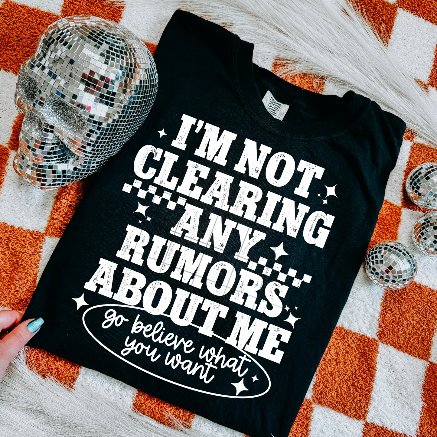 Not Clearing Rumors about Me Single Color White-Ready to Press Transfer