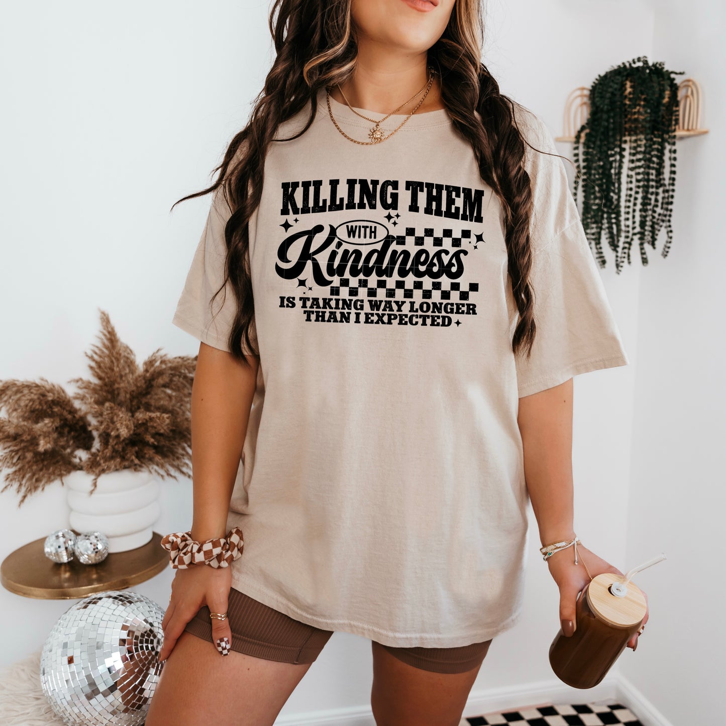 Killing Them with Kindness Single Color Black-Ready to Press Transfer