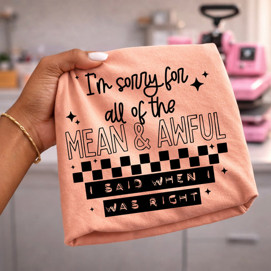 Mean and Awful Things Black-Ready to Press Transfer