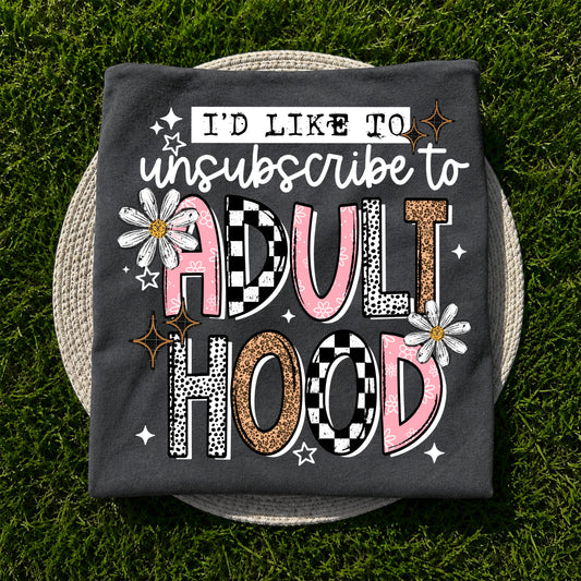 Unsubscribe Adulthood white-Ready to Press Transfer