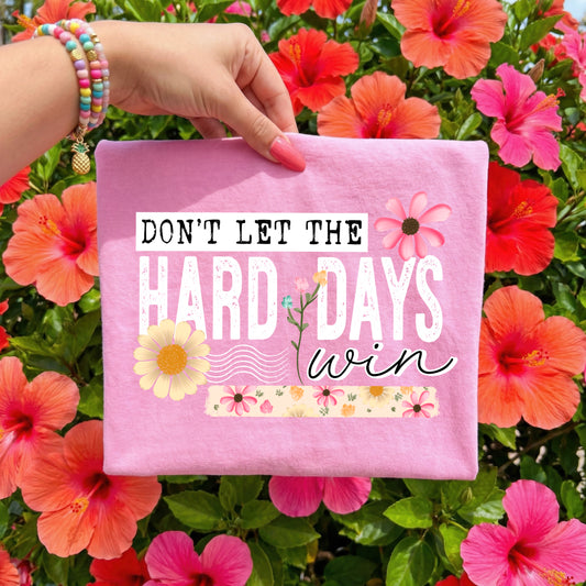 Hard Days white-Ready to Press Transfer