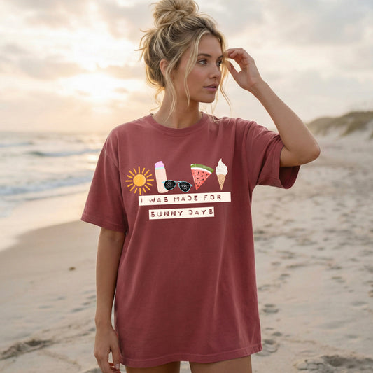 I Was Made for Sunny Days-Ready to Press Transfer