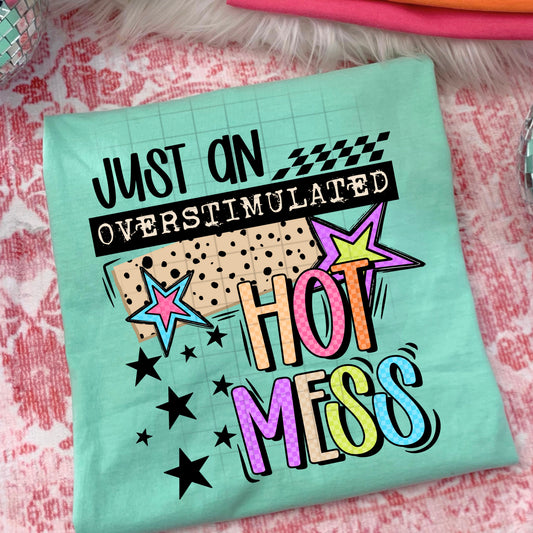 Overstimulated hot mess black-Ready to Press Transfer
