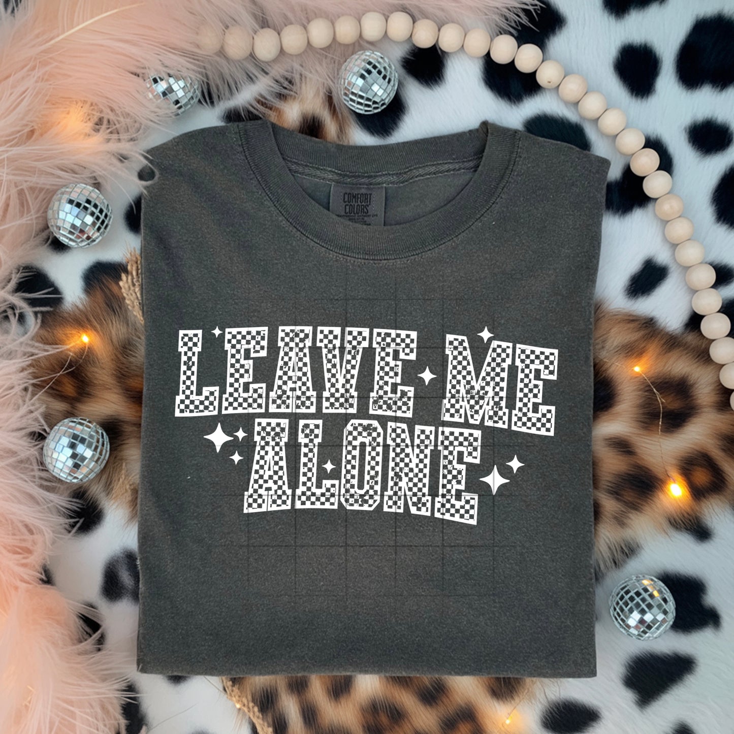 Leave Me Alone Single Color White-Ready to Press Transfer