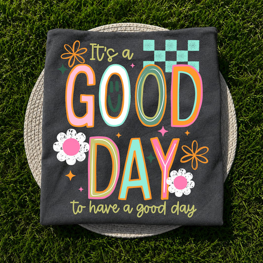 Good Day to Have a Good Day-Ready to Press Transfer