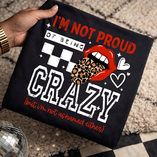 Not Proud of Being Crazy White-Ready to Press Transfer