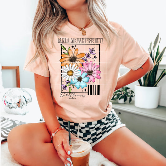 Find me where the Wildflowers are-Ready to Press Transfer