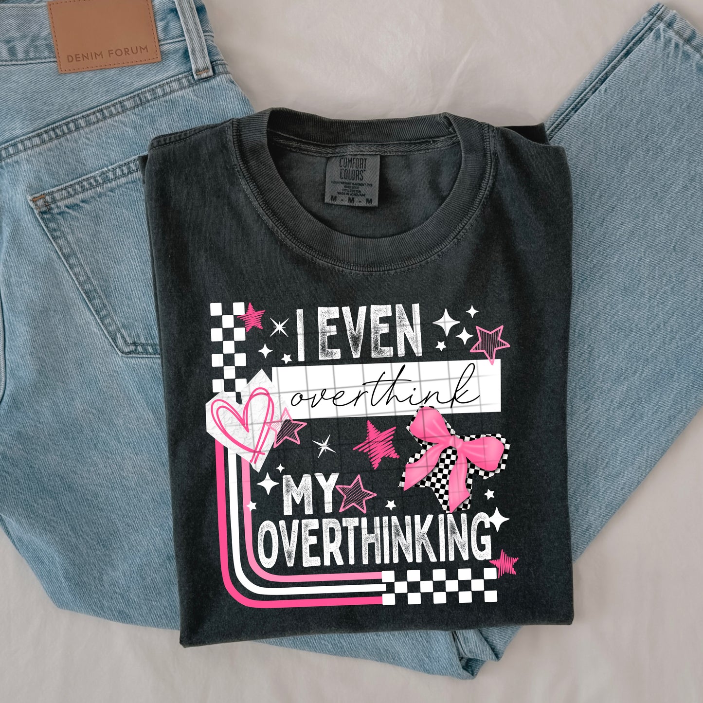 Overthink My Overthinking White-Ready to Press Transfer
