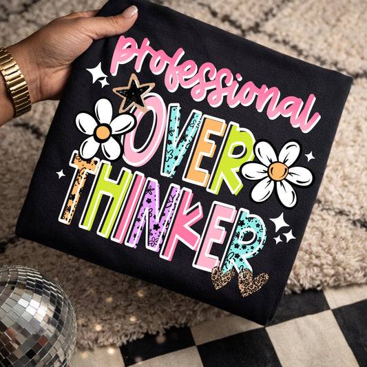 Professional Overthinker White-Ready to Press Transfer