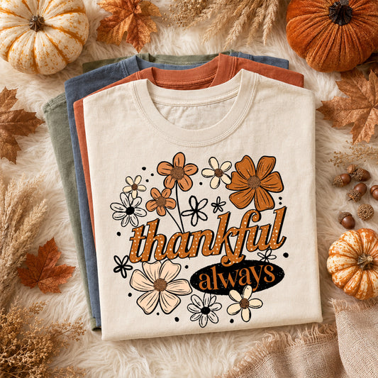 Thankful Always Florals-Ready to Press Transfer