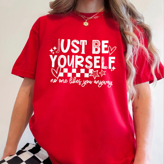 Just Be Yourself Single Color White-Ready to Press Transfer