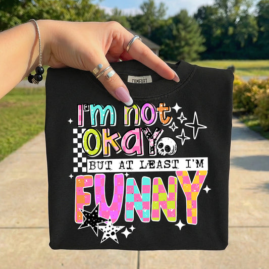 Not Okay but Funny white-Ready to Press Transfer