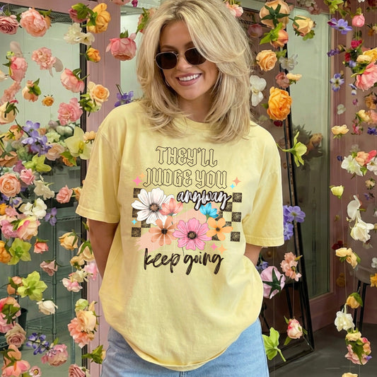 They'll Judge You Anyway Dark Brown Words-Ready to Press Transfer