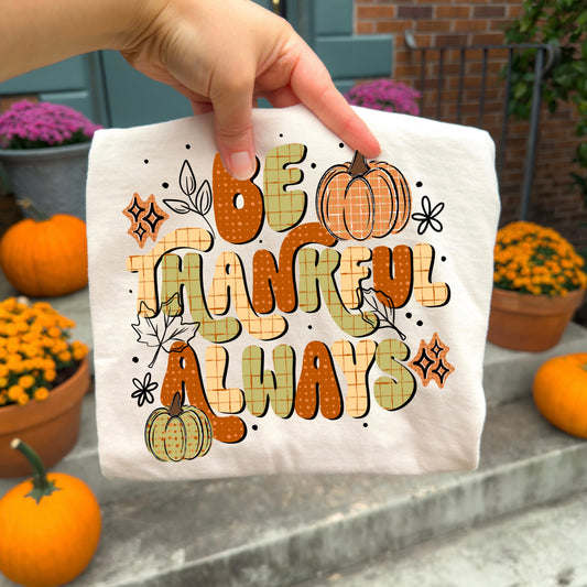 Be Thankful Always-Ready to Press Transfer