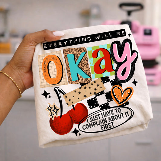 Everything Will Be Okay Black-Ready to Press Transfer