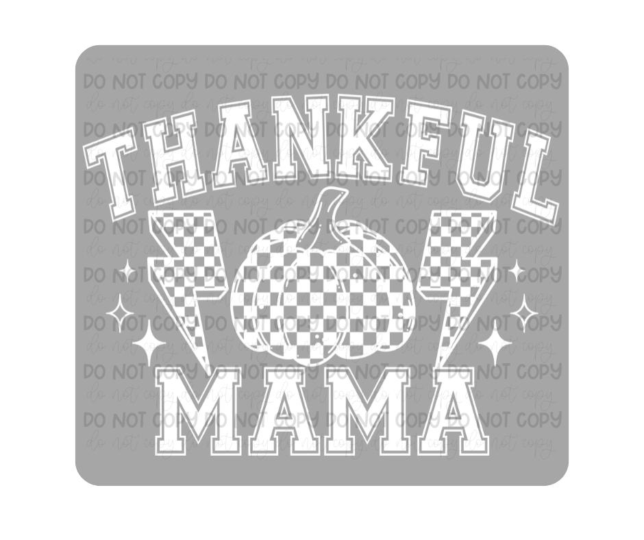 Thankful Mama white-Ready to Press Transfer