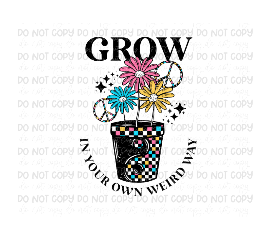 Grow Weird-Ready to Press Transfer