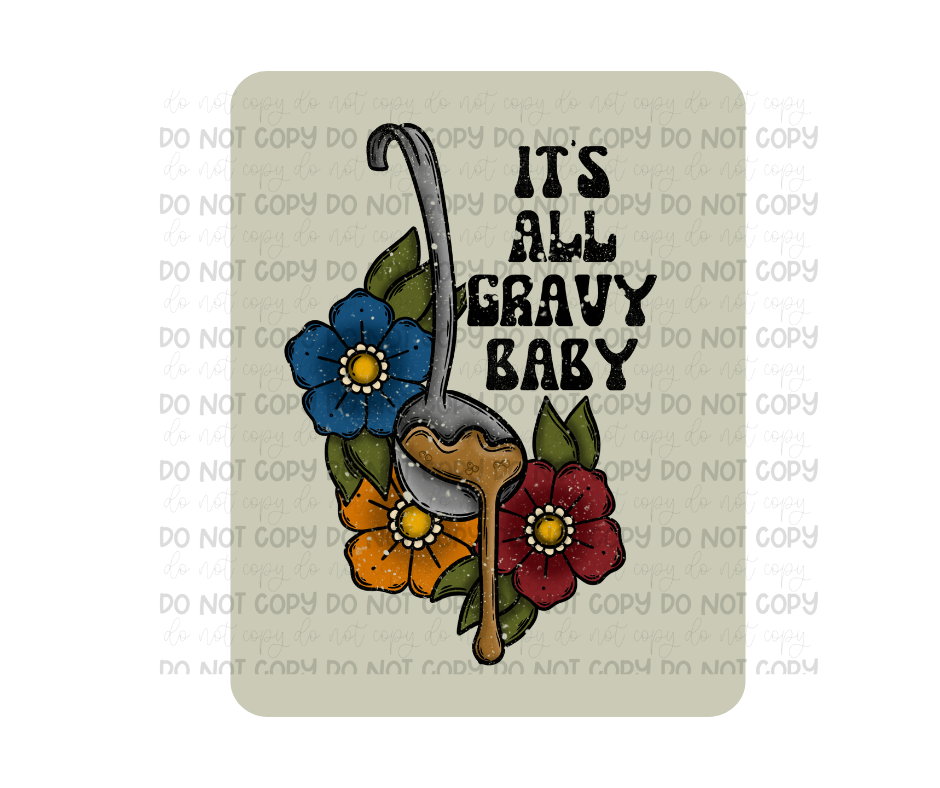 All Gravy Baby-Ready to Press Transfer