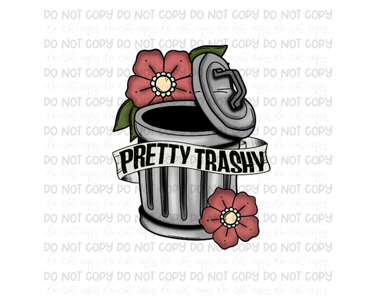 Pretty Trashy-Ready to Press Transfer