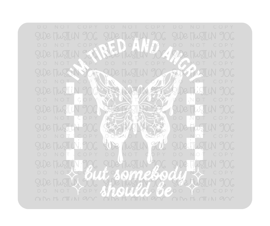 Tired & Angry white-Ready to Press Transfer
