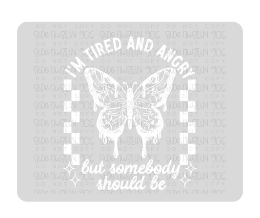Tired & Angry white-Ready to Press Transfer