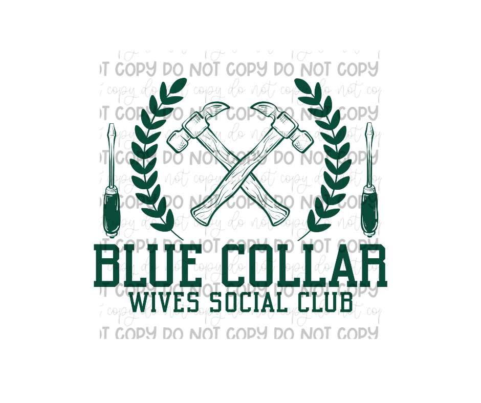 Blue Collar Club green-Ready to Press Transfer