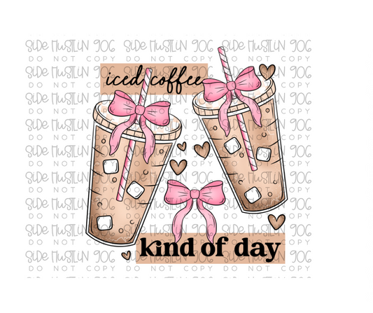 Iced Coffee kind of Day-Ready to Press Transfer