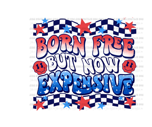 Born Free but now Expensive-Ready to Press Transfer