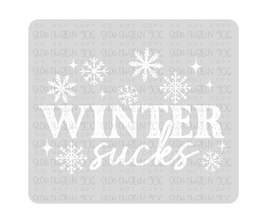 Winter Sucks white-Ready to Press Transfer