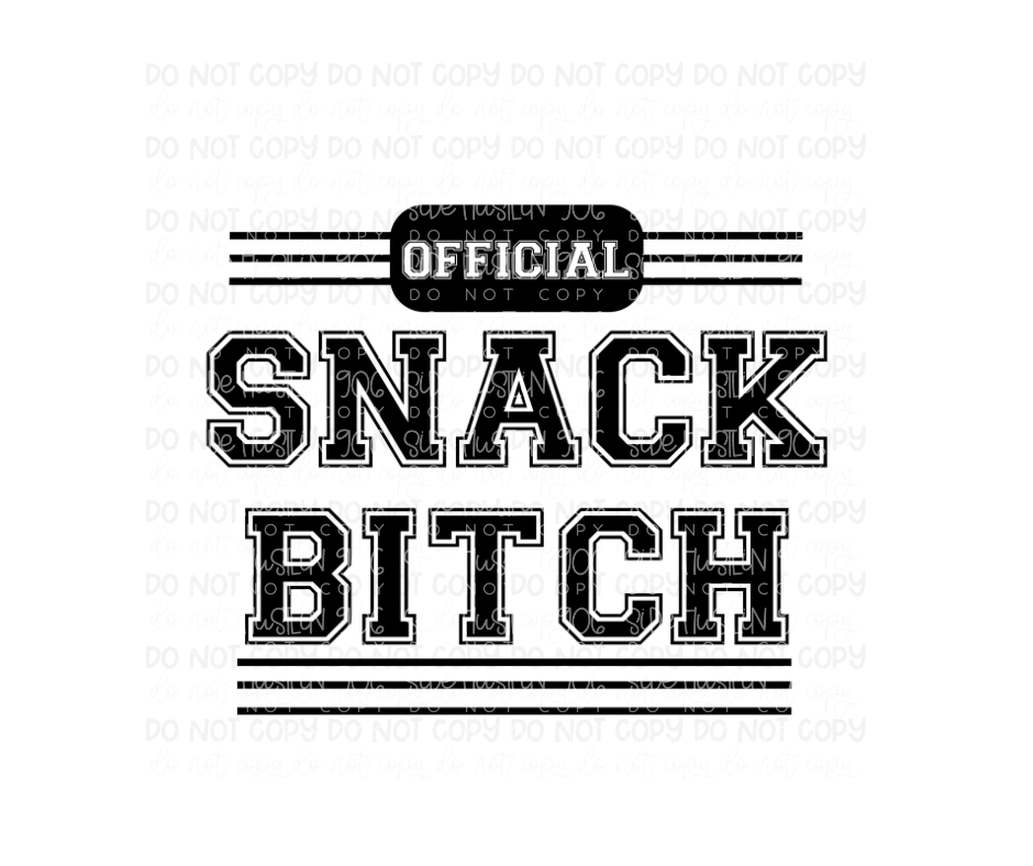 Official Snack Bitch-Ready to Press Transfer