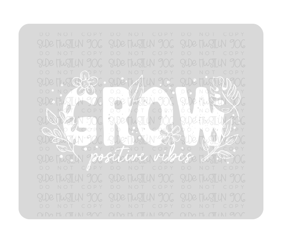 Grow white-Ready to Press Transfer