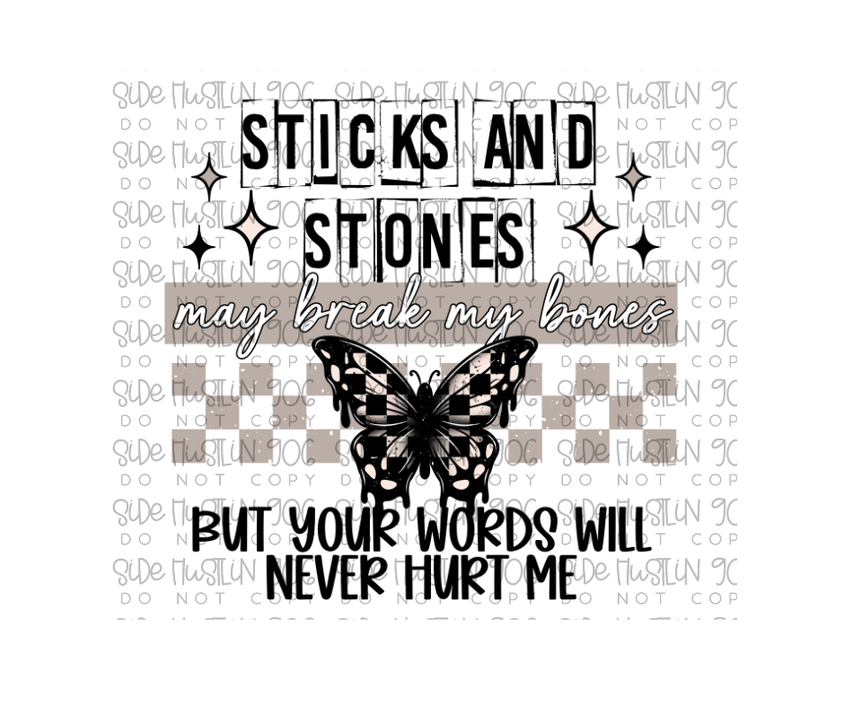 Sticks and Stones-Ready to Press Transfer