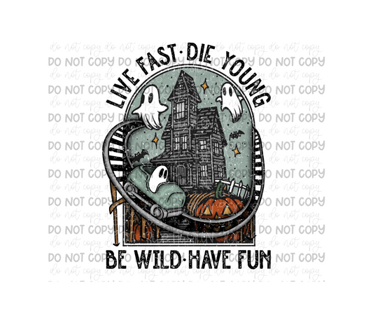 Live Fast Die Young-Ready to Press Transfer