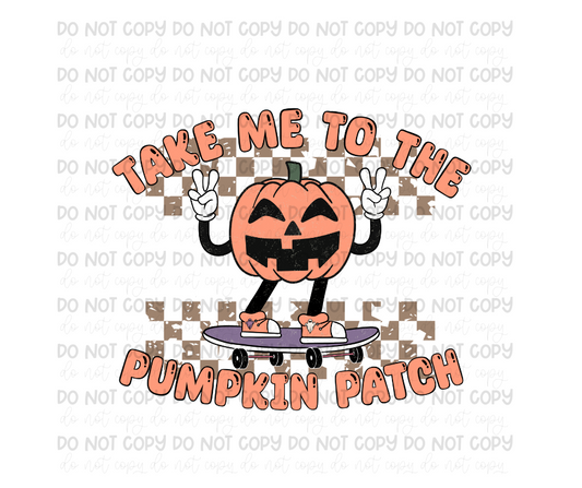Take me to The Pumpkin Patch-Ready to Press Transfer