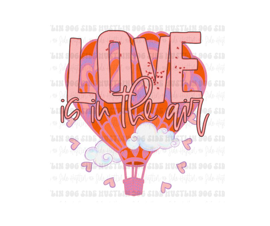 Love is in the Air-Ready to Press Transfer