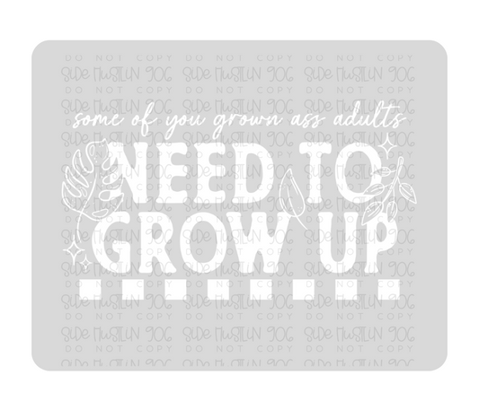 Grow Up white-Ready to Press Transfer