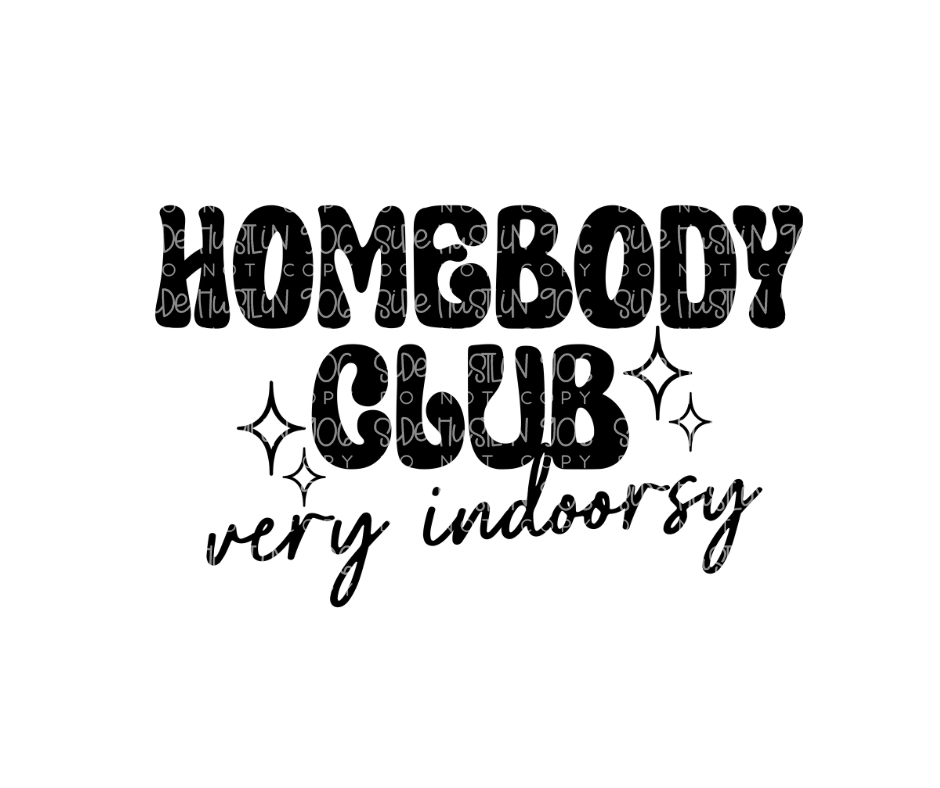 Homebody Club black-Ready to Press Transfer