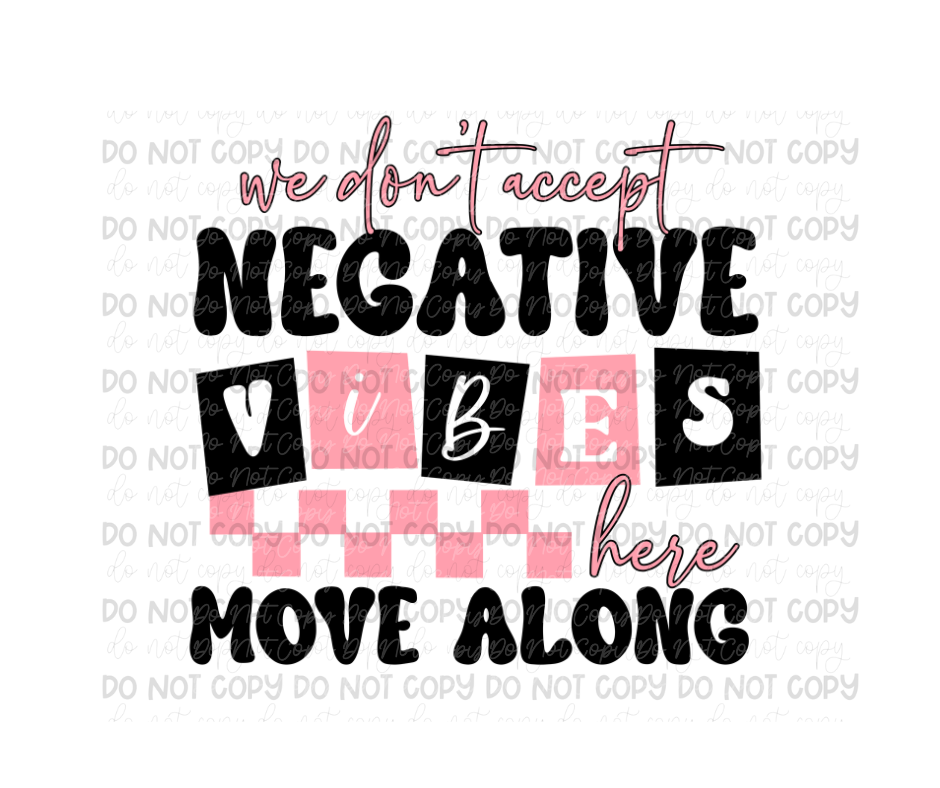 Negative Vibes-Ready to Press Transfer