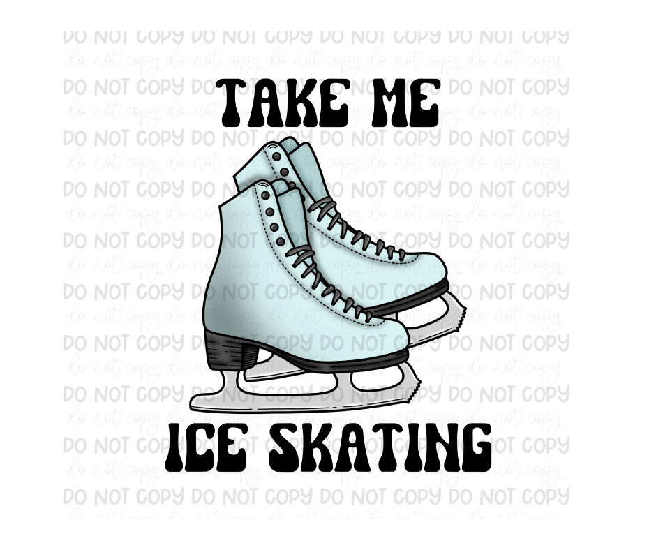 Take me Ice Skating blue-Ready to Press Transfer