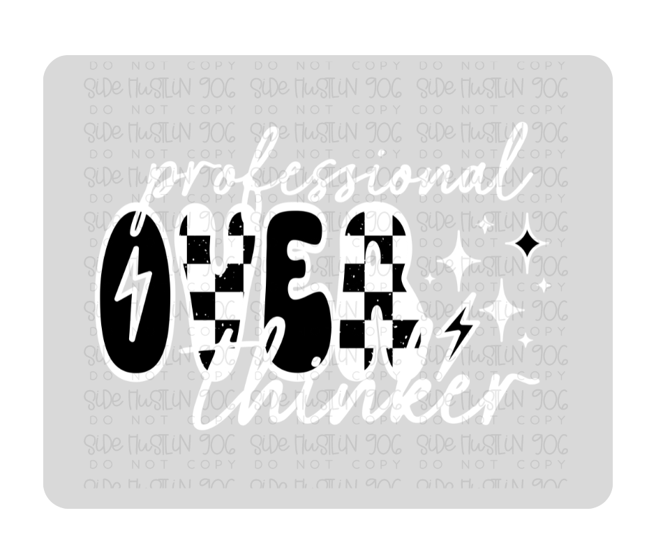 Over thinker white-Ready to Press Transfer