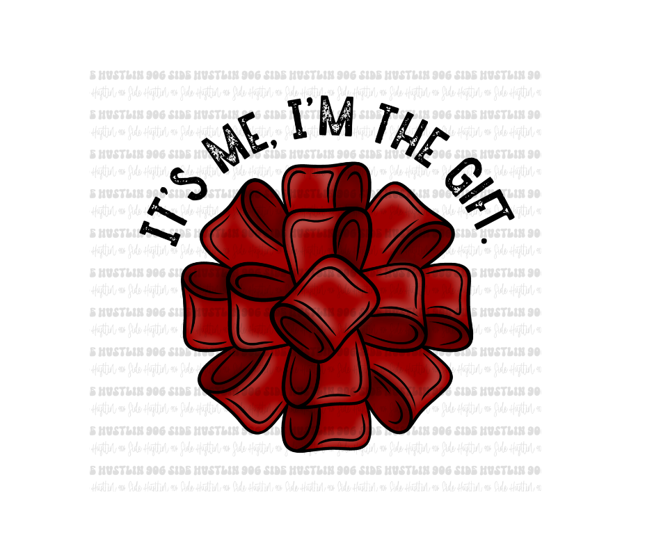 I'm the Gift black-Ready to Press Transfer