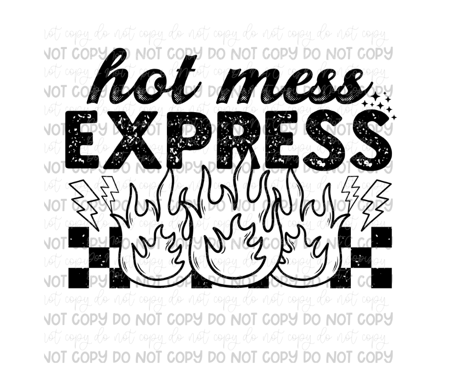 Hot Mess Express black-Ready to Press Transfer