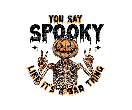 You say Spooky like it's a Bad thing-Ready to Press Transfer