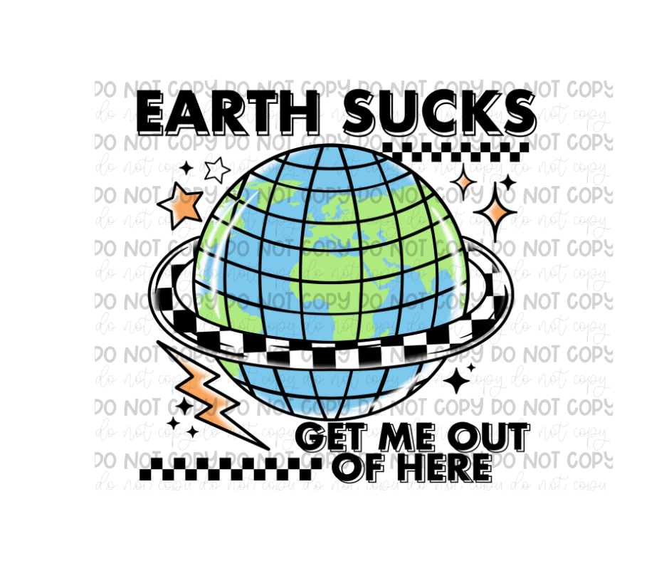 Earth Sucks-Ready to Press Transfer