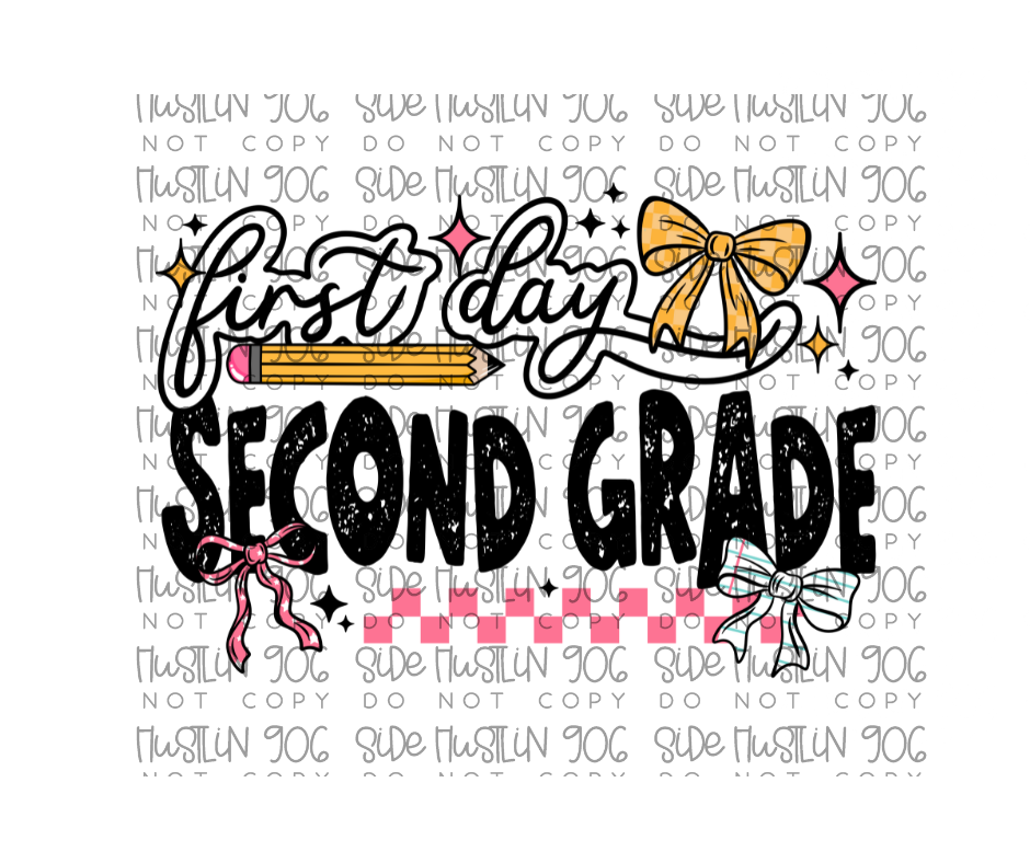 First Day Second Grade-Ready to Press Transfer